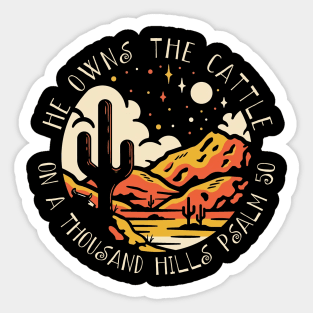 He Owns The Cattle On A Thousand Hills Psalm 50 Mountain Cactus Sticker